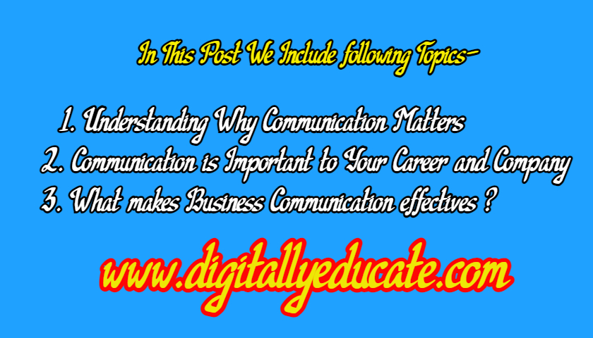 Why Communication Matters | Role of Effective Business Communication