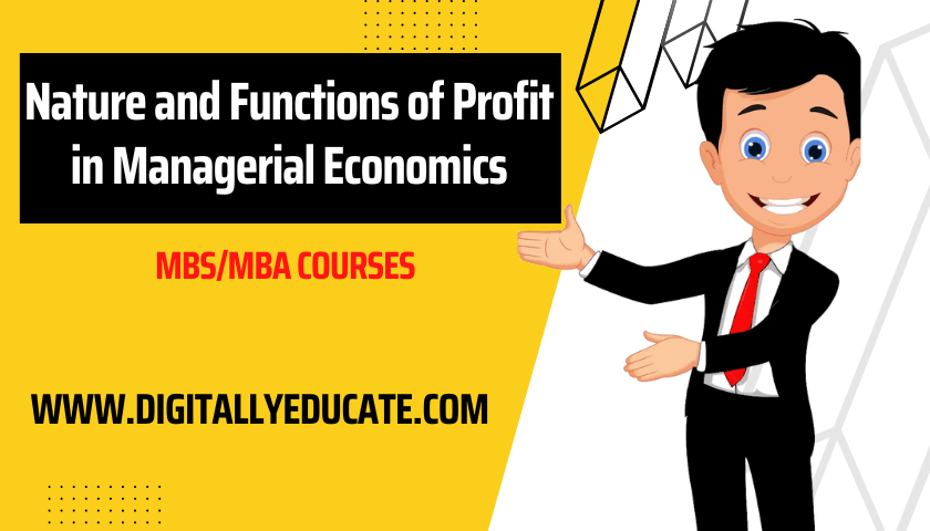Nature and Functions of Profit in Managerial Economics