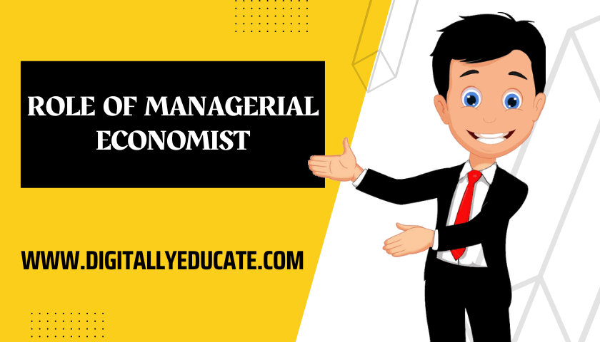 Role of Managerial Economist